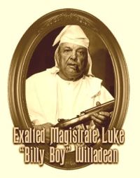 exalted-magistrate-luke-billy-boy-willadean